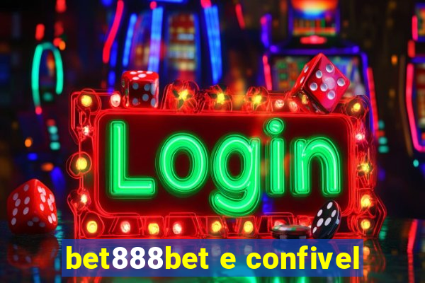 bet888bet e confivel